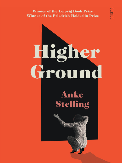 Title details for Higher Ground by Anke Stelling - Available
